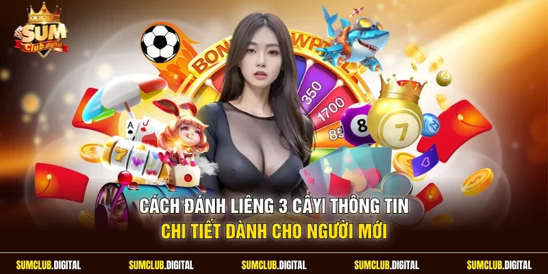 Cách đánh liêng 3 cây