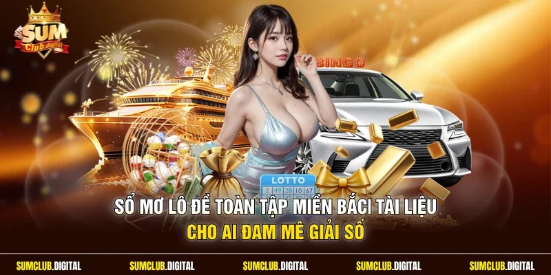 Sổ mơ lô đề toàn tập miền Bắc