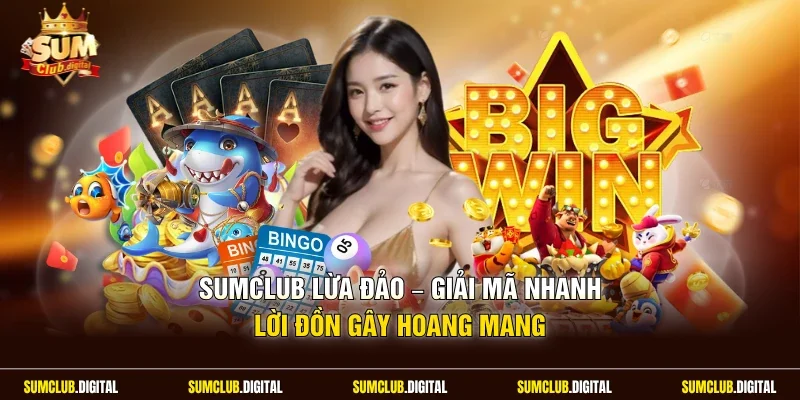 Sumclub lừa đảo